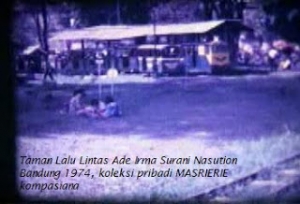 Tempo Dulu Di Bandung 6 Taman Lalu Lintas Ade Irma Suryani Bina Vokalia Ade Irma Hingga Festival Pop Singer Halaman 1 Kompasiana Com