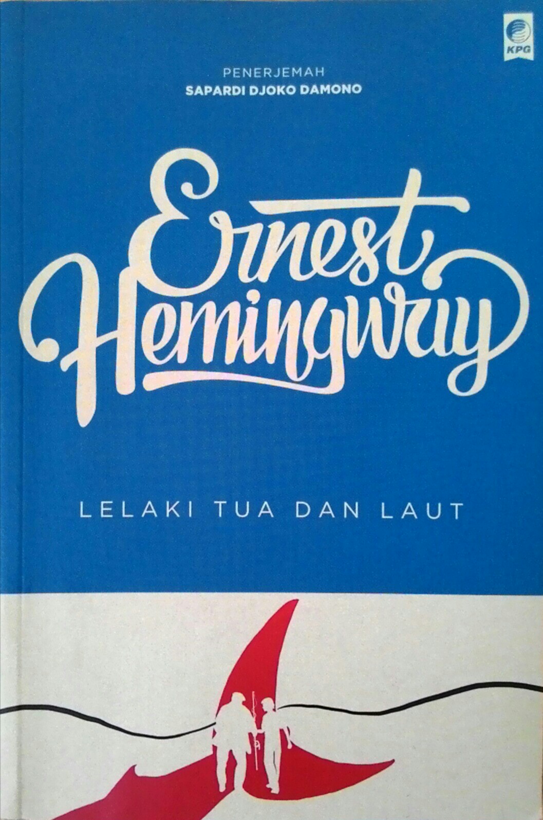 Review Buku Lelaki Tua Dan Laut Ernest Hermingway Halaman All Kompasiana Com