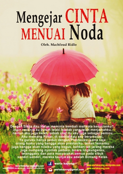 Mengejar Cinta Menuai Noda Kompasiana Com