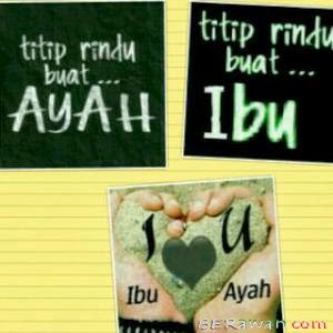 Salam Rindu Buat Ayah Ibu Saat Rinduku Menyapa Galau Pun Salam Rindu Buat Ayah Ibu Saat Rinduku Menyapa Galau Pun