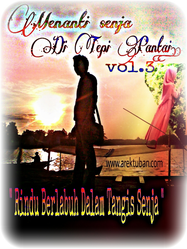 Menanti Senja Di Tepi Pantai 3 Rindu Berlabuh Dalam Tangis