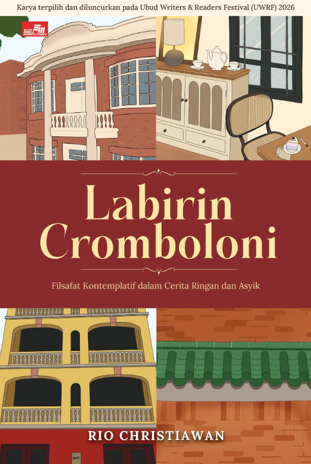 LABIRIN CROMBOLONI Filsafat Kontemplatif dalam Cerita Ringan dan Asyik
