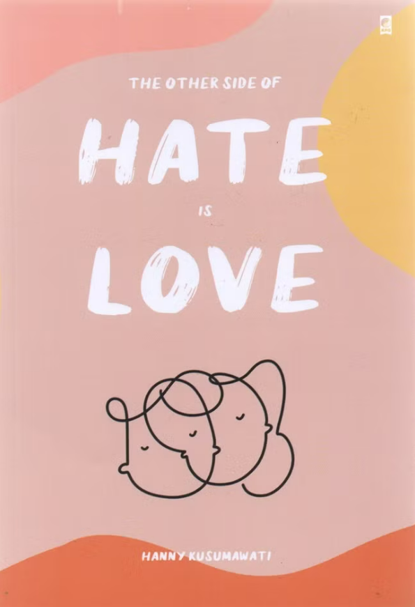 The Other Side Of Hate Is Love