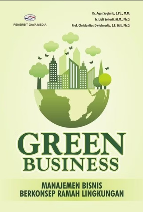 Green Business: Manajemen Bisnis Berkonsep Ramah Lingkungan